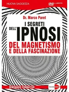 I segreti dell'Ipnosi Marco Paret