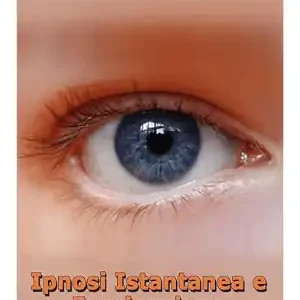 Ipnosi istantanea e fascinazione Marco Paret